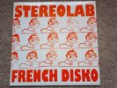 Stereolab - French Disko 7