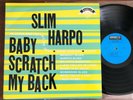 Slim Harpo   Baby Scratch My Back / Excello 8005 SO-1 RE Swamp Blues NM LP