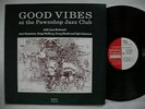 LARS ERSTRAND Good Vibes At The Pawn Shop Jazz Club LP 1991 Sweden NM A Domnerus