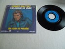 VINYLE 45 T JOHNNY HALLYDAY J'AI OUBLIE DE VIVRE PHILIPS STEREO 6042 431 ALLEMAG
