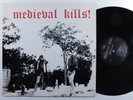 MEDIEVAL Medieval Kills  NEW RENAISSANCE LP VG++/VG+ with lyric sheet insert