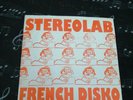 Stereolab - French Disko 7