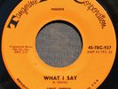Louis Jordan- What I Say/ Old Age- Ray Charles Cover- Tangerine 937- Hear- Nice