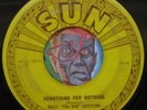 HEAR Billy Kid Emerson 45 Something For Nothing/Little Healthy SUN 233 R&B blues