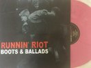 RUNNIN' RIOT - Boots & Ballads  PINK VINYL ltd 200  Cock Sparrer Cockney Rejects