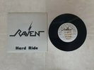 RAVEN 45RPM RECORD C/W PICTURE SLEEVE-HARD RIDE/CRAZY WORLD(NEAT RECORDS-1981)