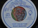 HEAR Bobby Marchan 45 Push The Button / My Day Is Coming ACE funk R&B M-