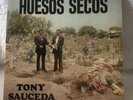 LP - Tony Sauceda - Huesos Secos - GW-120