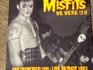 Misfits WE WERE 138 LP Live San Francisco 1981 Detroit 1983 black flag samhain