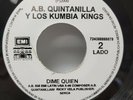 A.B. QUINTANILLA Y LOS KUMBIA KINGS Te Quiero A Ti / Dime Quien 45rpm LATIN RAP