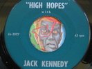 HEAR Jack Kennedy Frank Sinatra 45 High Hopes/All The Way JFK campaign EX
