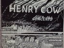 Henry Cow - Concerts double album (1976) - in very good condition