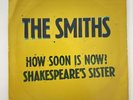 Smiths - How Soon Is Now? / Shakespeare’s Sister / The Headmaster Ritual EP 1985