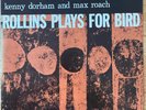 Sonny Rollins  Kenny Dorham &Max Roach – Rollins Plays For Bird Japanese Reissue