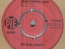 THE SOUL AGENTS*MEAN WOMAN BLUES*BEAT*THE PYE LABEL*LISTEN TO IT