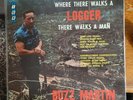 BUZZ MARTIN SIGNED Where There Walks A Logger There Walks A Man 1968 Ripcord Lp