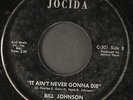 BILL JOHNSON: it ain't never gonna die / you got soul JOCIDA 12