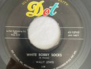 Teen Rockabilly 45 Wally Lewis - White Bobby Socks HEAR  Dot