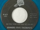 JOINERS FIVE TRUMPETS Do You Think God Staff Rare Black Gospel Blue Wax 45 HEAR