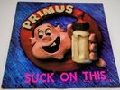 VERY RARE PRIMUS SUCK ON THIS LP VINYL 1989 FIRST USA PRESS ON PRAWN SONG RED22