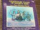 LEGENDARY TALES OF MIGHTY MEN read by Ian Richardson