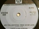 STATUS QUO - ARE YOU GROWING TIRED OF MY LOVE - UK PYE 7