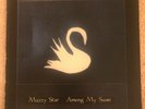 Mazzy Star - Among My Swan LP - First Pressing (UK)