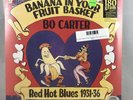 Bo Carter - Banana In Your Fruit Basket: Red Hot Blues 1931-36 LP NEW