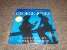 George Jones I Wish Tonight Would Never End Record Vinyl Lp