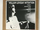 William Loveday Intention Billy Childish Test Pressing LP They Wanted  The Devil