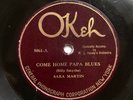BLUES: SARA MARTIN & W.C. HANDY’S ORCHESTRA ‘COME HOME PAPA BLUES’ OKEH 78, RARE