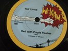 THE TIMES - RED WITH PURPLE FLASHES ORIGINAL WHAMM  1981   MINT- FIRST PRESS
