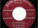FASINATORS Doo Wop 45rpm Oh Rose Marie (alt take) b/w Forgive Me My Darling HEAR