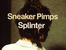 Sneaker Pimps Splinter  (Vinyl)  12
