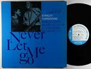 Stanley Turrentine - Never Let Me Go LP - Blue Note BLP 4129 Mono RVG Ear NY USA
