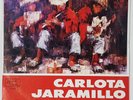 CARLOTA JARAMILLO LA INOLVIDABLE DISCO VINYL LP RARO 1966 ECUADOR