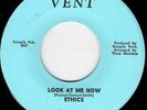 NORTHERN SOUL - ETHICS - LOOK AT ME NOW / THINK ABOUT TOMORROW - VENT -