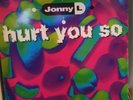 JONNY L - HURT YOU SO REMIXES . 12