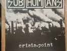 SUBHUMANS - CRISIS POINT WHITE VINYL LP & STENCIL FLEXI POSTER
