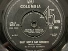 Bo Street Runners Baby Never Say Goodbye UK 7” 45