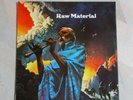 RAW MATERIAL -  UK PROG LP 1970 LABEL: EVOLUTION