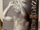2pac better dayz