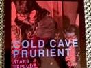 COLD CAVE-PRURIENT-STARS EXPLODE-VINYL-HOSPITAL PRODUCTIONS-HEARTWORM PRESS