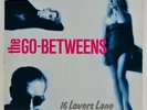 THE GO BETWEENS - 16 Lovers Lane - LP Rebel Rec. Germany 1988
