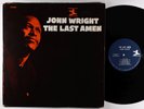 John Wright - The Last Amen LP - Prestige - NJLP 8322 Mono RVG VG+