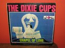 The Dixie Cups – Chapel Of Love Vinyl LP (Santa Maria Pressing) VG+