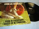 JOHN LEE HOOKER Born in Mississippi Raised Up in Tennessee 1973 ABC LP in SHRINK