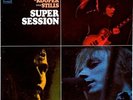 MIKE BLOOMFIELD, AL KOOPER, STEVE SILLS 