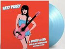 Katy Perry: I Kissed A Girl Sky Blue Vinyl Single/5000. Prism. One Of The Boys.