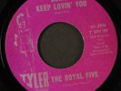 ROYAL FIVE: say it to my face / gonna keep lovin' you TYLER 7